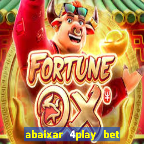 abaixar 4play bet baixar app